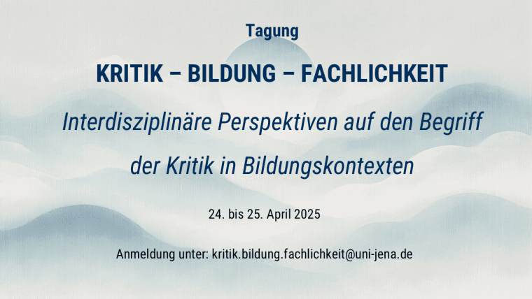 Tagungsankündigung Kritik-Bildung-Fachlichkeit